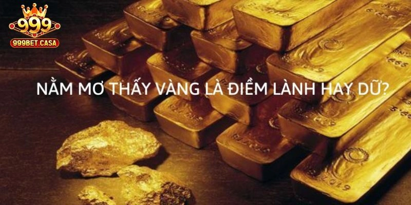 Mơ thấy vàng được người khác đưa tận tay - 06 – 39 – 66